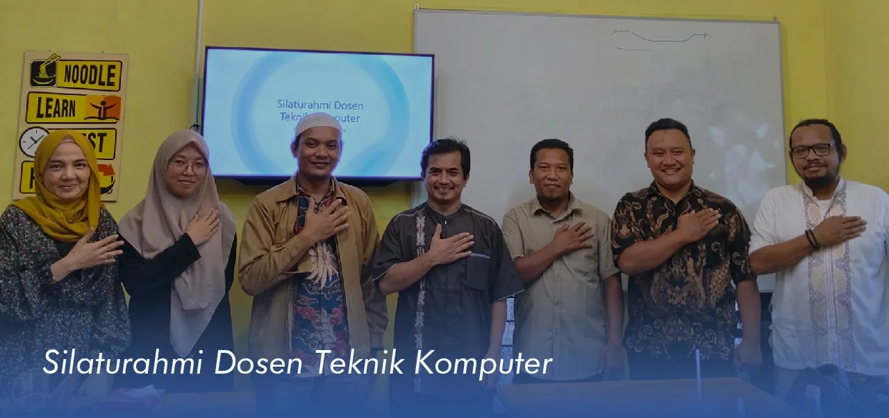 Silaturahmi dosen teknik komputer